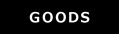 goods